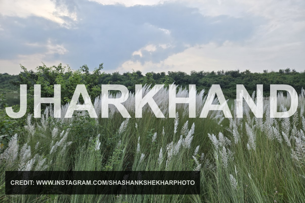 JHARKHAND - THE EASTERN ROOTS MEDIA